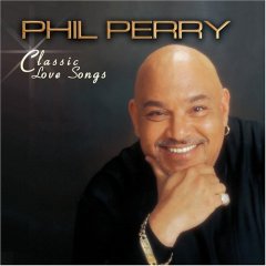 Phil Perry, Classic Love Songs